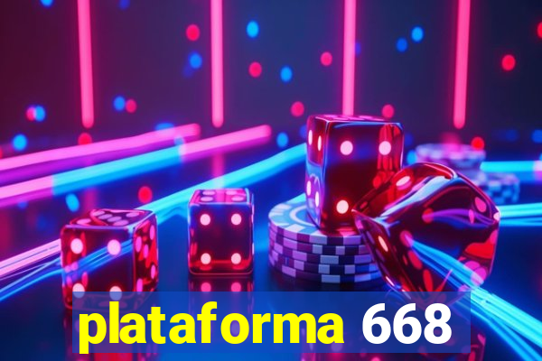 plataforma 668